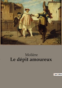Image de Le dépit amoureux