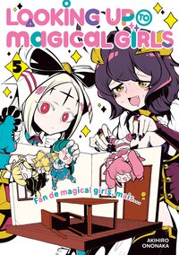 Image de Looking up to Magical Girls - Tome 05