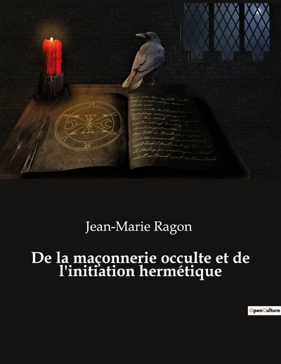 Picture of De la maçonnerie occulte et de l'initiation hermétique