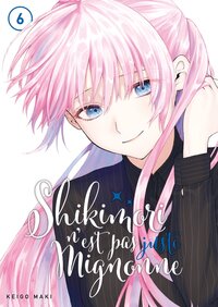 Image de Shikimori n'est pas juste mignonne - Tome 06