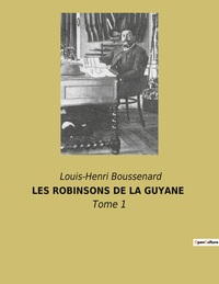 Picture of LES ROBINSONS DE LA GUYANE