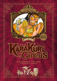 Image de Karakuri Circus - Tome 05 - Perfect Edition