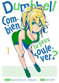 Image de Dumbbell : Combien tu peux soulever ? - Tome 01
