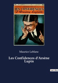 Image de Les Confidences d'Arsène Lupin