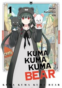 Image de Kuma Kuma Kuma Bear - Tome 01