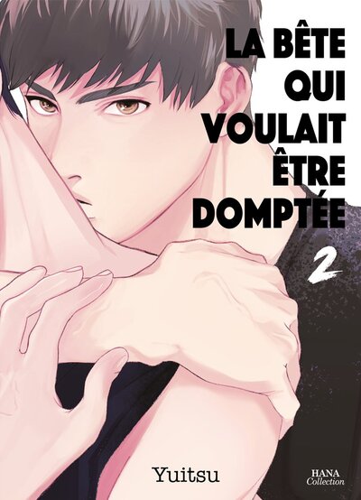 Picture of La bête qui voulait être domptée - Tome 02