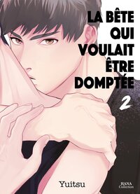Picture of La bête qui voulait être domptée - Tome 02