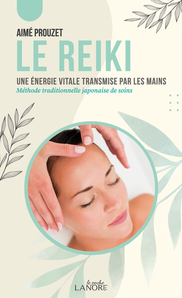 Image de Le Reiki - Une énergie vitale transmise par les mains - Méthode traditionnelle japonaise de soins