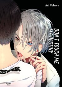 Picture of Don't touch me, my destiny - Tome 02