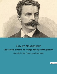 Picture of Les carnets et récits de voyage de Guy de Maupassant