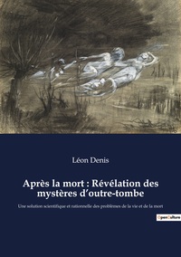 Picture of Après la mort : Révélation des mystères d'outre-tombe
