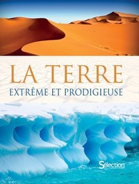 Picture of La Terre, extrême et prodigieuse