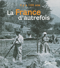 Picture of Il y a cent ans la France d'autrefois