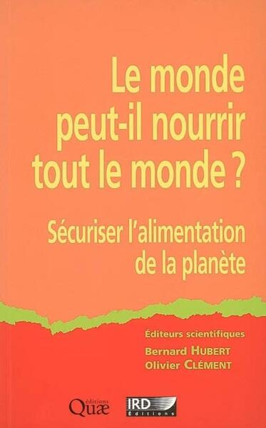 Image de Le monde peut-il nourrir le monde ?