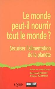 Image de Le monde peut-il nourrir le monde ?