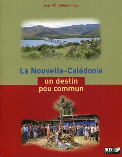 Picture of La Nouvelle-Calédonie, un destin peu commun