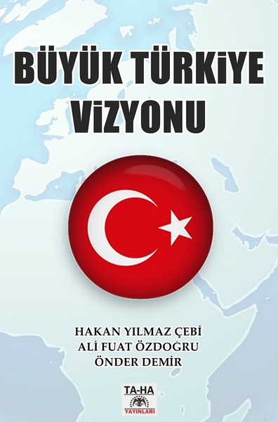 Picture of Büyük Türkiye Vizyonu