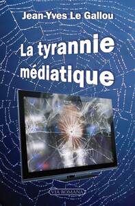 Image de La tyrannie médiatique
