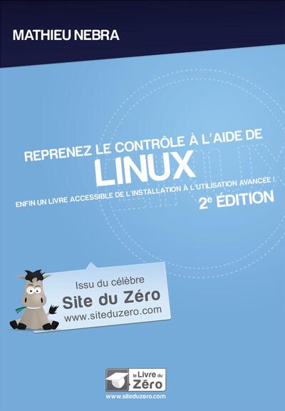 Picture of Reprenez le contrôle à  l'aide de Linux - 2e édition