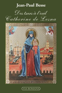 Picture of Des tsars à l'exil : Catherine de Lesna