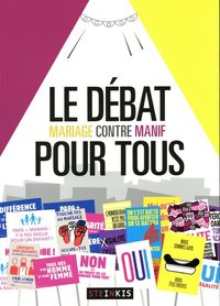 Image de Le débat pour tous - Mariage contre manif
