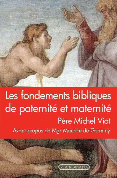 Image de Les fondements bibliques de paternité et maternité