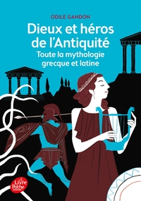 Image de Dieux et héros de l'Antiquité - Toute la mythologie grecque et latine