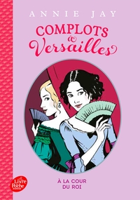 Image de Complots à Versailles - Tome 1 -