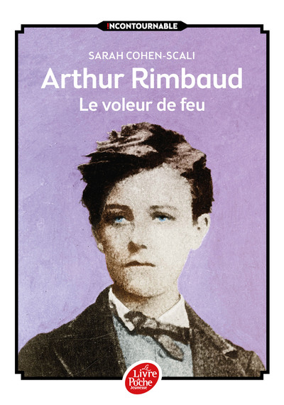 Image de Arthur Rimbaud - Le voleur de feu