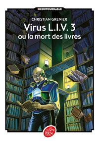 Image de Virus L.I.V. 3 ou La mort des livres