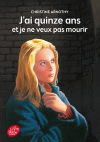 Image de J'ai quinze ans et je ne veux pas mourir
