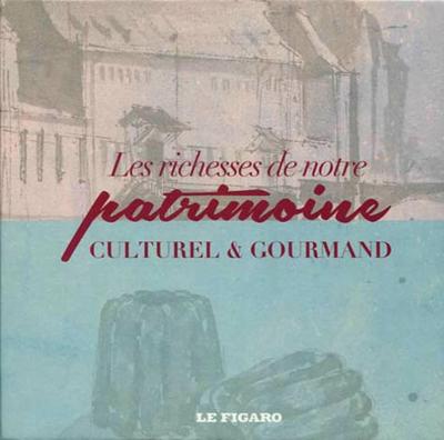 Image de COFFRET LES RICHESSES DE NOTRE PATRIMOINE CULTUREL ET GOURMAND