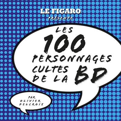 Picture of Les 100 personnages cultes de la BD