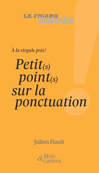 Picture of A LA VIRGULE PRES  PETITS POINTS SUR LA PONCTUATION