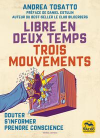 Picture of Libre en deux temps ... trois mouvements