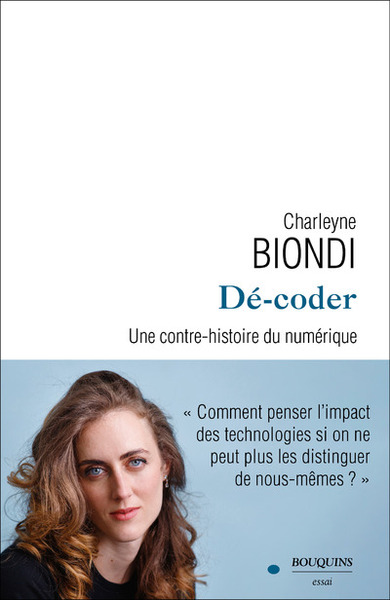Picture of Dé-coder - Une contre-histoire du numérique