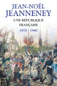 Image de Une République française 1870-1940