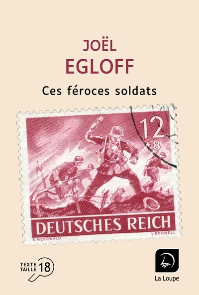 Image de Ces féroces soldats