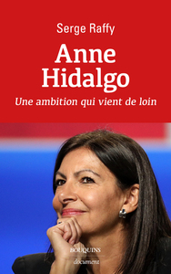 Picture of Anne Hidalgo - Une ambition qui vient de loin