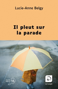 Image de Il pleut sur la parade