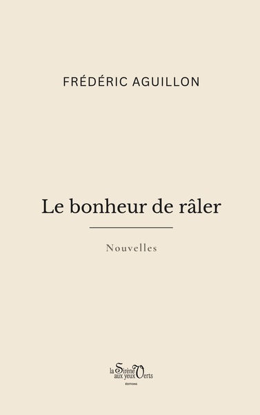 Image de Le bonheur de râler