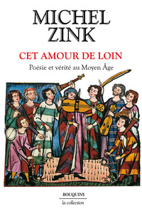 Picture of Cet amour de loin - Poésie et vérité au Moyen Âge