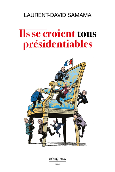 Picture of Ils se croient tous présidentiables