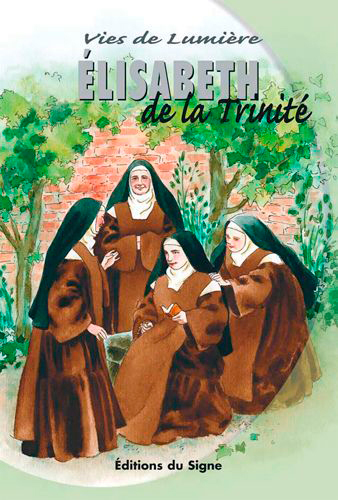 Image de Vies De Lumière - Elisabeth De La Trinité