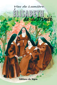 Image de Vies De Lumière - Elisabeth De La Trinité