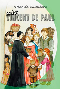 Image de Vies De Lumière Vincent De Paul