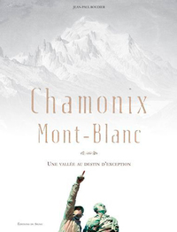 Picture of Chamonix Mont Blanc Une Vallée Au Destin D'Excepti