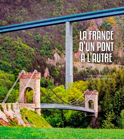 Image de La France D'Un Pont À L'Autre