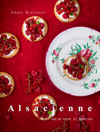 Image de ALSACIENNE, ART DE VIVRE ET RECETTES