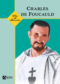 Image de Charles de Foucauld, Vies de Lumière